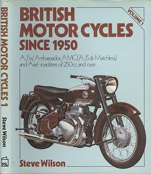British Motor Cycles Since 1950 Volume 1 - AJW, Ambassador, AMC (AJS and Matchless) and Ariel - R...
