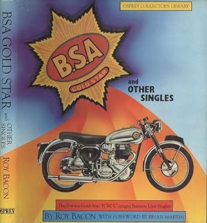 B. S. A. Gold Star and Other Singles (Osprey collector's library)