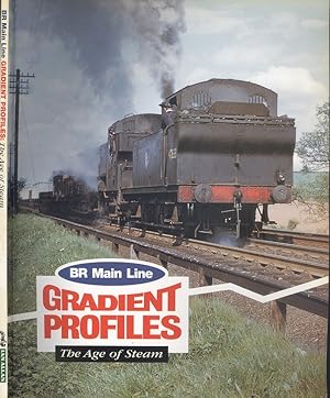 British Rail Main Line Gradient Profiles : The Age of Steam