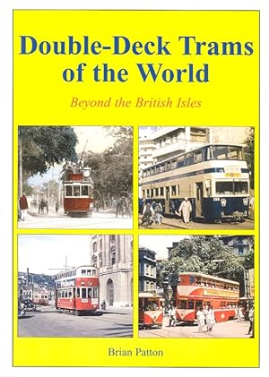 Double-Deck Trams of the World - Beyond the British Isles.