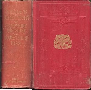 kelly's directory of Hampshire, The Isle of Wight, Wiltshire and Dorsetshire. 1899