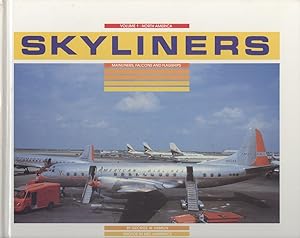 Skyliners: Mainliners, Falcons and Flagships Volume One, North America