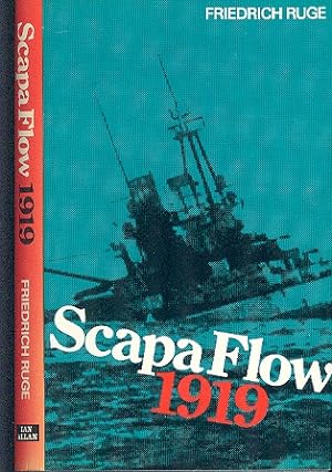 Scapa Flow 1919 : The End of the German Fleet