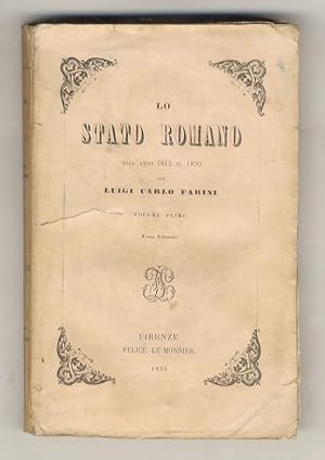 Lo Stato Romano dall'anno 1815 al 1850. Terza edizione. Volume primo [- volume quarto].