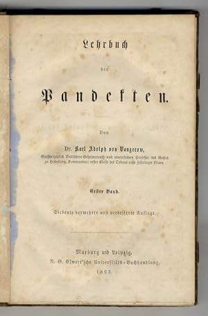 Lehrbuch der Pandekten. Erster Band; Siebente vermehrte und verbesserte Auflage (in 2 tomi). Zwei...