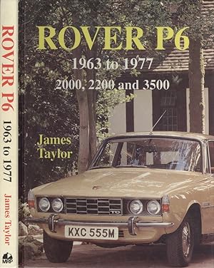 Rover P6 - 1963 to 1977, 2000, 2200 and 3500. (Marques & models)