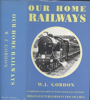 Our Home Railways - How They Began and How They Are Worked.