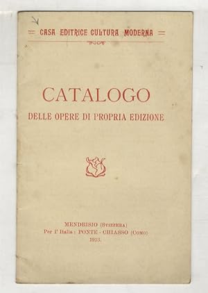 CASA EDITRICE CULTURA MODERNA. Catalogo delle opere di propria edizione.