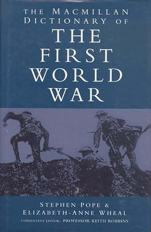 The Macmillan Dictionary of World War I