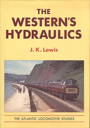 The Western's Hydraulics (The Atlantic locomotive studies)