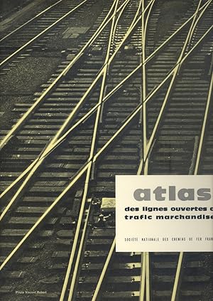 Atlas Des Lignes Ouvertes Au Trafic Marchandises (Atlas of lines open to freight traffic)