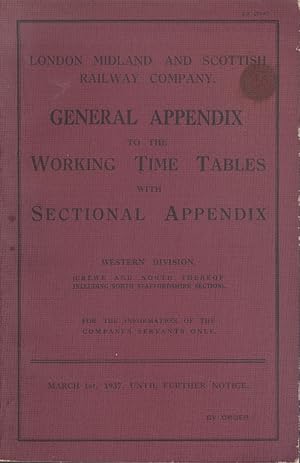 London Midland and Scottish Railway Company: General Appendix to the Working Timetables with Sect...