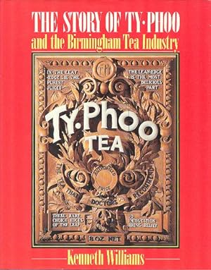 The Story Of Ty-Phoo And The Birmingham Tea Industry.