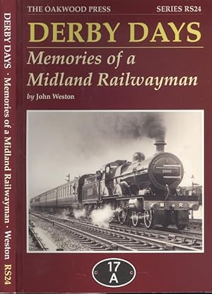 Derby Days: Memories of a Midland Railwayman (Reminiscence Series RS24)