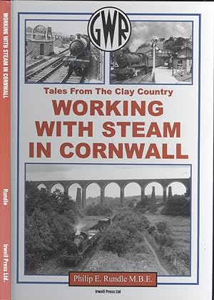 Working with Steam in Cornwall: Tales from the Clay Country