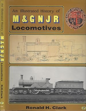 An Illustrated History Of M & G N J R Locomotives.