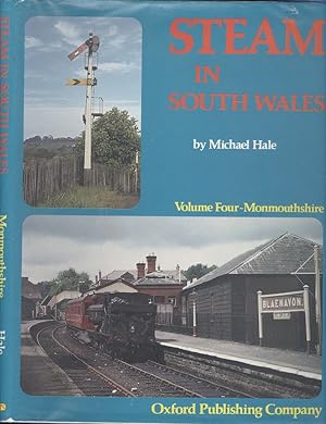 Steam in South Wales, Volume 4: Monmouthshire.