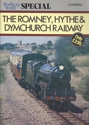Railway World Special: Romney, Hythe and Dymchurch Railway