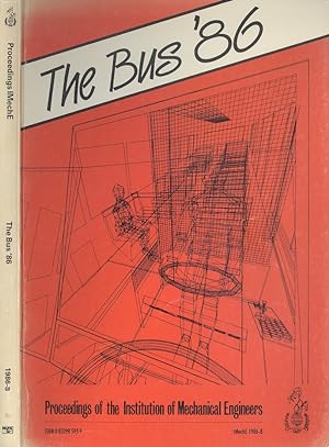 The Bus '86: Conference Proceedings (Proceedings of the Institution of Mechanical Engineers)