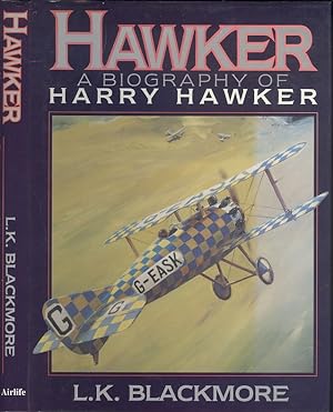 Hawker: A Biography of Harry Hawker