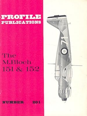 The M.Bloch 151 & 152. [ Profile Publications Number 201 ].