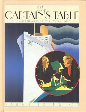 The Captain's Table : Life and Dining on the Great Ocean Liners