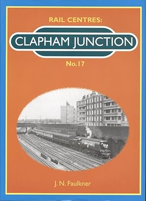 Clapham Junction (Rail Centres No.17)