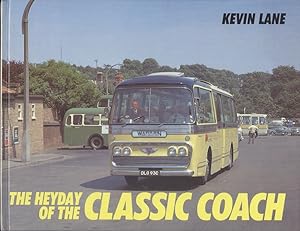The Heyday of the Classic Coach.