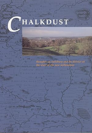 Chalkdust: Thoughts on Salisbury and Its District at the Start of the New Millennium