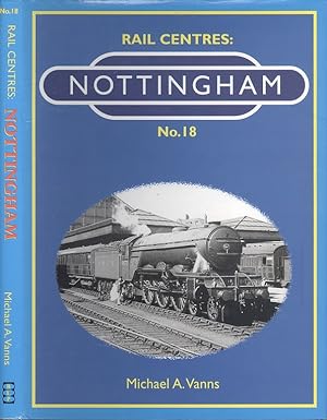 Rail Centres No.18 - Nottingham