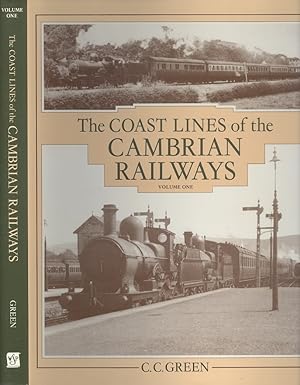 Coast Lines of the Cambrian Railway Volume One - Machynlleth to Aberystwyth.