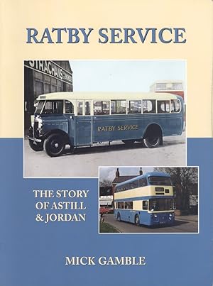Ratby Service - The Story of Astill & Jordan