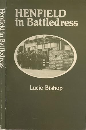 Henfield in battledress: Pages from a scrap book