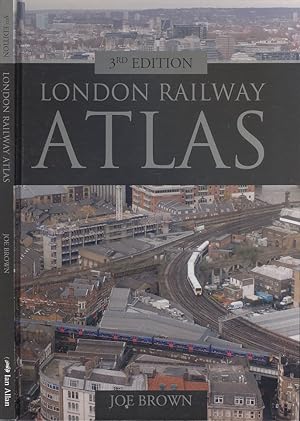 London Railway Atlas 3rd edition