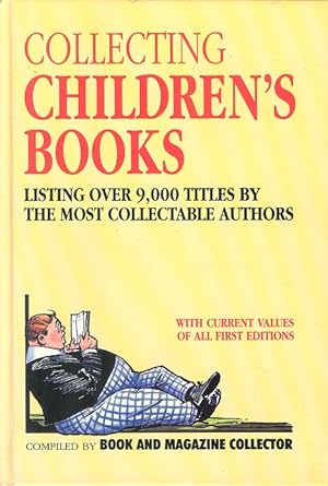 Collecting Children's Books - Listing Over 9,000 Titles By the Most Collectable Authors.