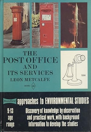 The Post Office and Its Services (Approaches to Environmental Studies)