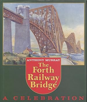 The Forth Railway Bridge: A Celebration