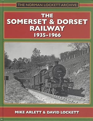The Somerset and Dorset Railway 1935-1966