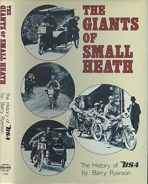 Giants of Small Heath - The History of B. S. A.