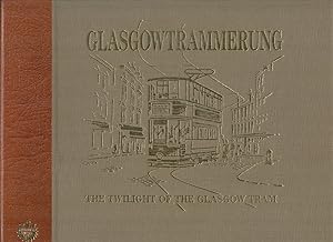 Glasgowtrammerung: The Twilight of the Glasgow Tram