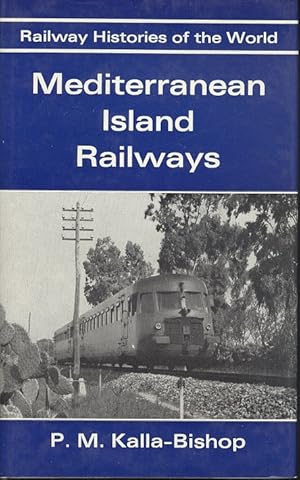 Mediterranean Island Railways (Railway Histories of the World)