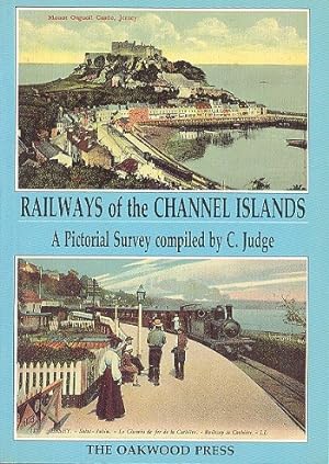 Railways of the Channel Islands - A Pictorial Survey. (Portrait Series No.1)