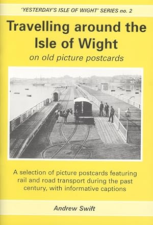 Travelling Around the ISle of Wight on Old Picture Postcards ('Yesterday's Isle of Wight' Series ...