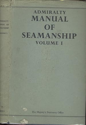Admiralty Manual Of Seamanship 1964 Volume 1