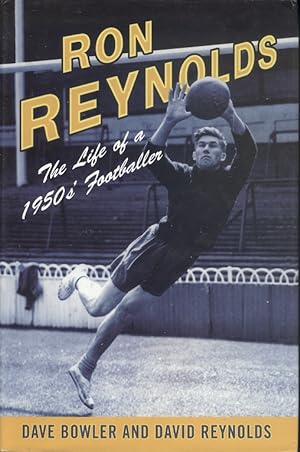 Ron Reynolds: The Life of a 1950's Footballer: The Life of a 1950s Journeyman Footballer