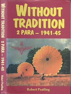 Without Tradition: 2 Para 1941-45