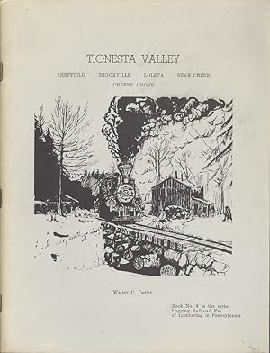 Tionesta Valley, Sheffield, Brookville, Loleta, Bear Creek, Cherry Grove (Book No. 8, Logging RR ...