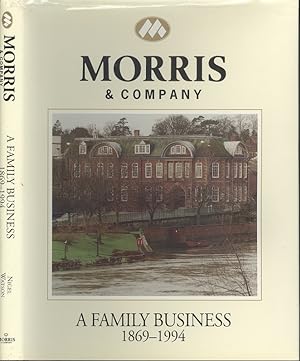 Morris & Company A, Family Business 1869-1994
