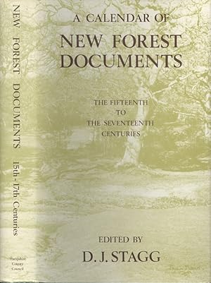 Calendar of New Forest Documents: Fifteenth to the Seventeenth Centuries (Hampshire record Series...
