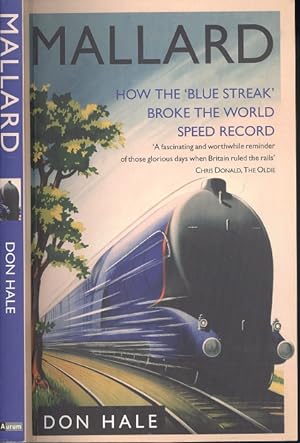 Mallard: How the Blue Streak Broke the World Steam Speed Record
